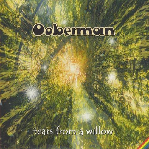 Ooberman Tears From A Willow 7" vinyl single (7 inch record / 45) UK OBO07TE246164