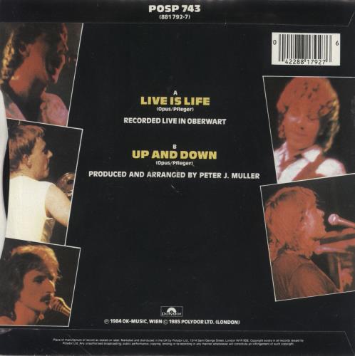 Opus Live Is Life - P/S 7" vinyl single (7 inch record / 45) UK O-S07LI408733