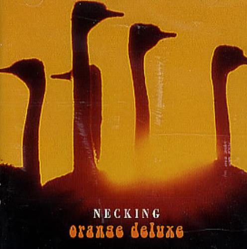 Orange Deluxe Necking CD album (CDLP) UK ODXCDNE292216