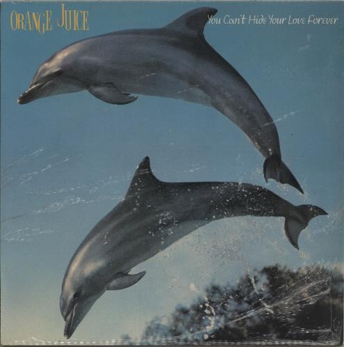 Orange Juice You Can't Hide Your Love Forever vinyl LP album (LP record) UK ORJLPYO874505