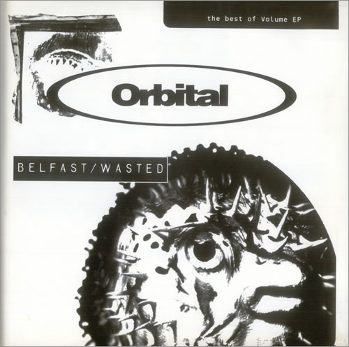 Orbital Belfast/Wasted - Best Of Volume EP 12" vinyl single (12 inch record / Maxi-single) UK ORT12BE46371