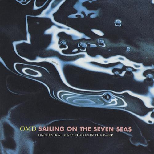 Orchestral Manoeuvres In The Dark Sailing On The Seven Seas 7" vinyl single (7 inch record / 45) UK OMD07SA68964