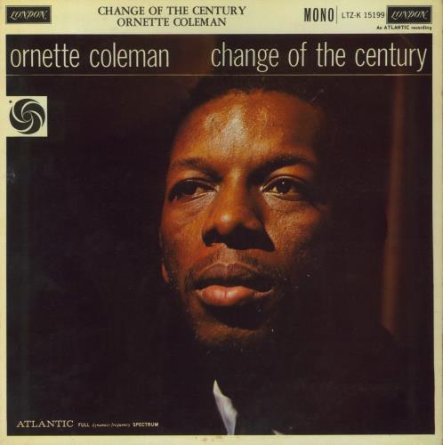 Ornette Coleman Change Of The Century - 1st vinyl LP album (LP record) UK ORCLPCH531900