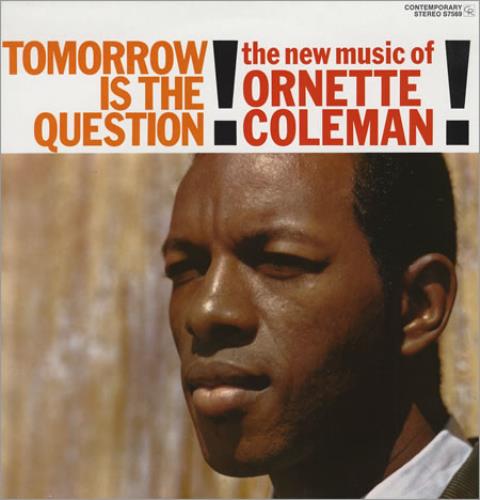 Ornette Coleman Tomorrow Is The Question vinyl LP album (LP record) German ORCLPTO398913