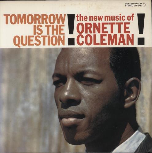 Ornette Coleman Tomorrow Is The Question vinyl LP album (LP record) Japanese ORCLPTO876161