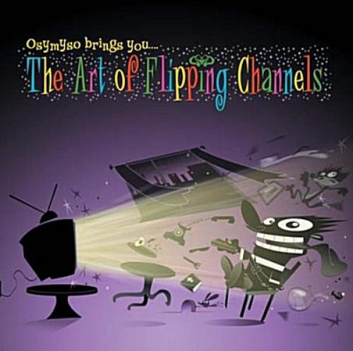 Osymyso The Art Of Flipping Channels CD album (CDLP) UK OSYCDTH334879