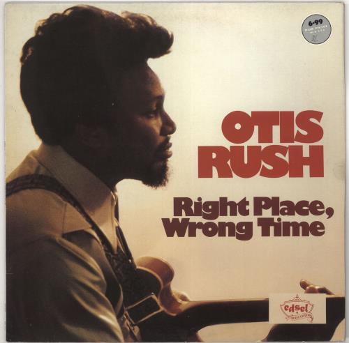 Otis Rush Right Place Wrong Time vinyl LP album (LP record) UK OTRLPRI375388