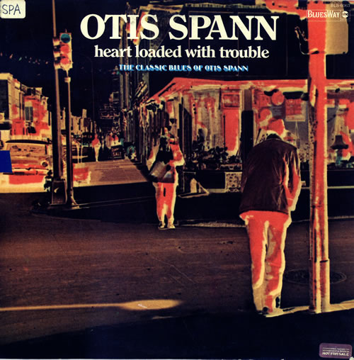 Otis Spann Heart Loaded With Trouble vinyl LP album (LP record) US OSPLPHE465783