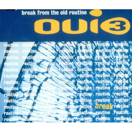 Oui 3 Break From The Old Routine CD single (CD5 / 5") German OUIC5BR20605