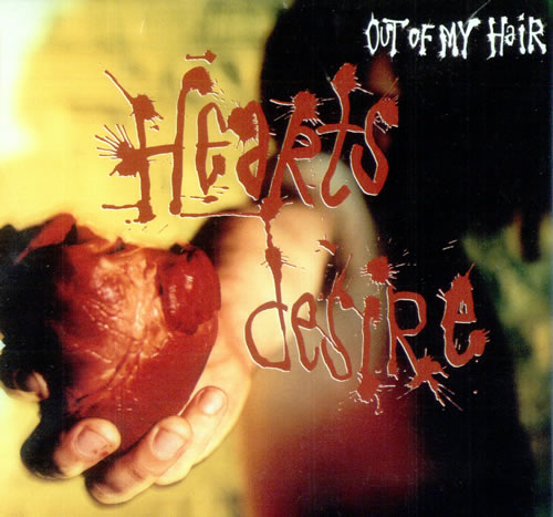 Out Of My Hair Hearts Desire CD single (CD5 / 5") UK OMHC5HE86060