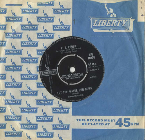 P. J. Proby Let The Water Run Down 7" vinyl single (7 inch record / 45) UK PJP07LE420135
