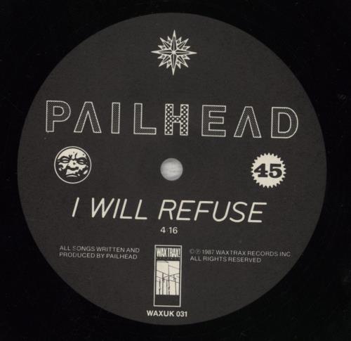 Pailhead I Will Refuse 12" vinyl single (12 inch record / Maxi-single) UK PAI12IW856312