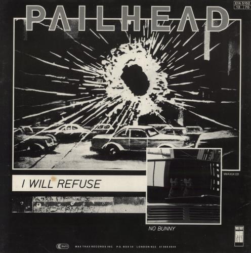 Pailhead I Will Refuse 12" vinyl single (12 inch record / Maxi-single) UK PAI12IW856312