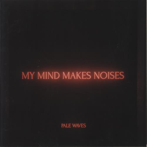 Pale Waves My Mind Makes Noises - 180gm 2-LP vinyl record set (Double LP Album) UK QZL2LMY855701