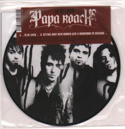 Papa Roach ...To Be Loved 7" vinyl picture disc (7 inch picture disc single) UK PAP7PTO372496