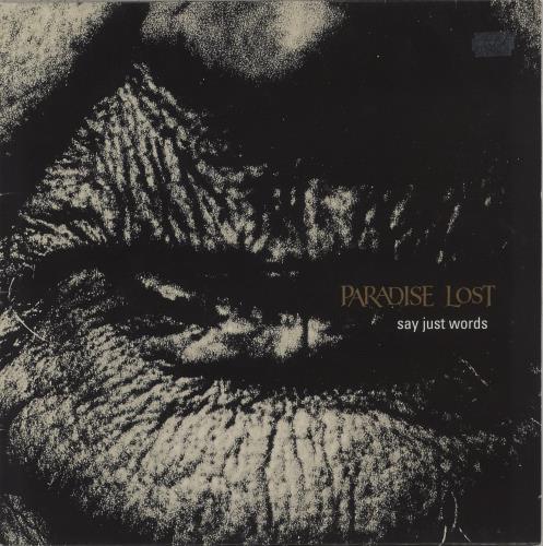 Paradise Lost Say Just Words - VG 12" vinyl single (12 inch record / Maxi-single) UK P-L12SA881823
