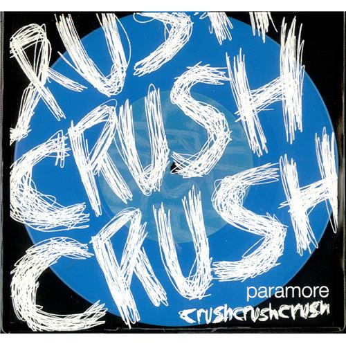 Paramore crushcrushcrush 7" vinyl single (7 inch record / 45) UK OR807CR420912