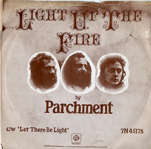 Parchment Light Up The Fire 7" vinyl single (7 inch record / 45) UK P4707LI611915
