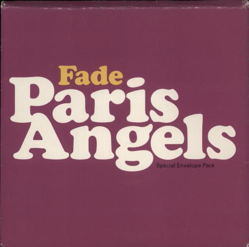 Paris Angels Fade 7" vinyl single (7 inch record / 45) UK PRS07FA864026