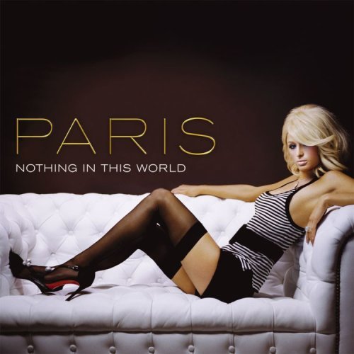 Paris Hilton Nothing In This World CD single (CD5 / 5") US 69RC5NO382978