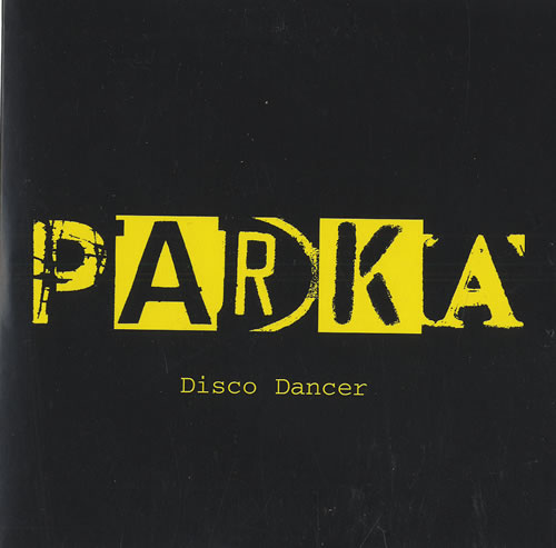 Parka Disco Dancer CD single (CD5 / 5") UK 1PKC5DI472066