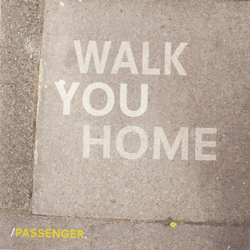 Passenger Walk You Home CD single (CD5 / 5") UK PGAC5WA472189