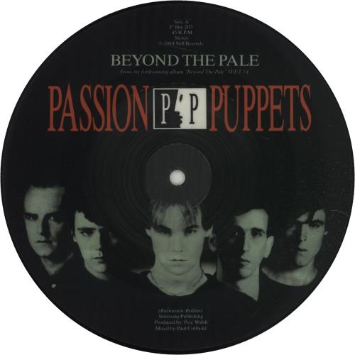 Passion Puppets Beyond The Pale 7" vinyl single (7 inch record / 45) UK PW-07BE676277