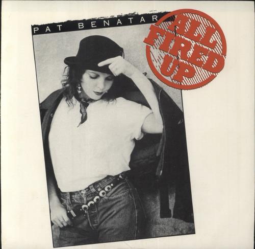 Pat Benatar All Fired Up 7" vinyl single (7 inch record / 45) US BEN07AL849776