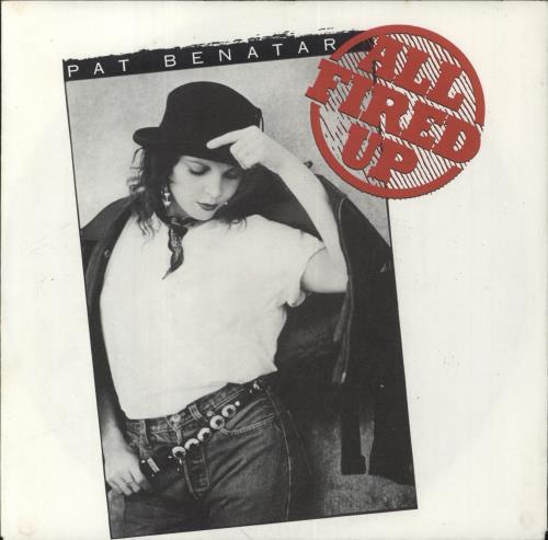 Pat Benatar All Fired Up 7" vinyl single (7 inch record / 45) German BEN07AL849778
