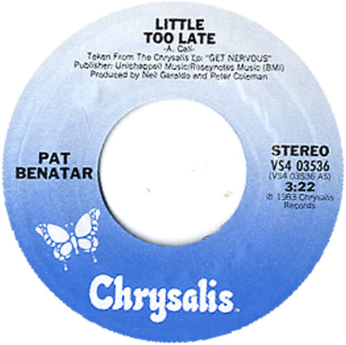 Pat Benatar Little Too Late 7" vinyl single (7 inch record / 45) US BEN07LI84733
