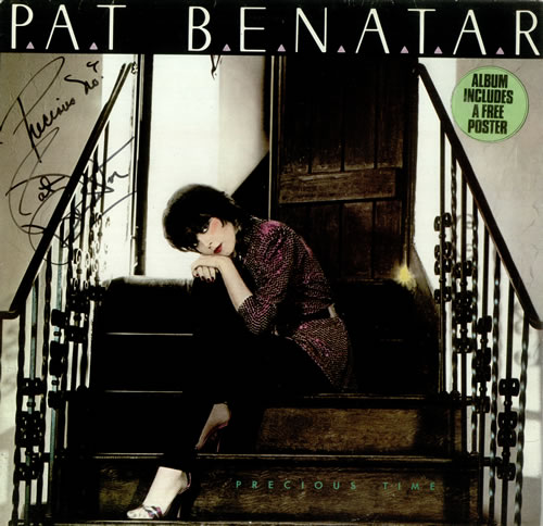 Pat Benatar Precious Time - Autographed with Poster vinyl LP album (LP record) UK BENLPPR444233