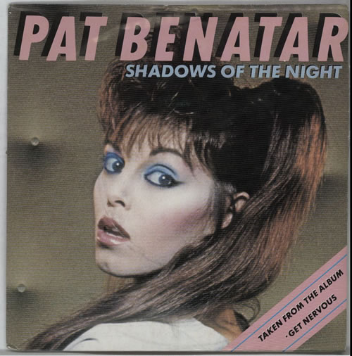Pat Benatar Shadows Of The Night 7" vinyl single (7 inch record / 45) Portuguese BEN07SH625347