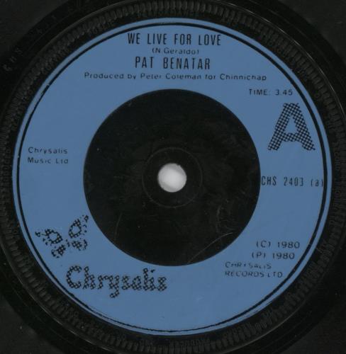 Pat Benatar We Live For Love 7" vinyl single (7 inch record / 45) UK BEN07WE171667