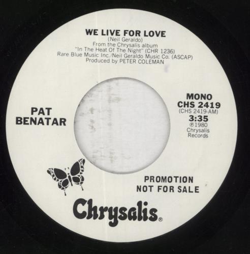 Pat Benatar We Live For Love 7" vinyl single (7 inch record / 45) US BEN07WE850826