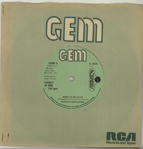 Patrick Hernandez Born To Be Alive - Solid 7" vinyl single (7 inch record / 45) UK HR307BO688307