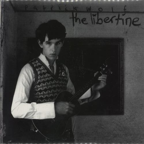 Patrick Wolf The Libertine - Sealed 7" vinyl single (7 inch record / 45) UK PWF07TH872363