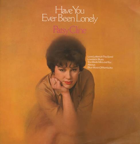 Patsy Cline Have You Ever Been Lonely - Test Pressing vinyl LP album (LP record) UK P-CLPHA358349