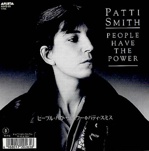 Patti Smith People Have The Power 7" vinyl single (7 inch record / 45) Japanese PTI07PE123046
