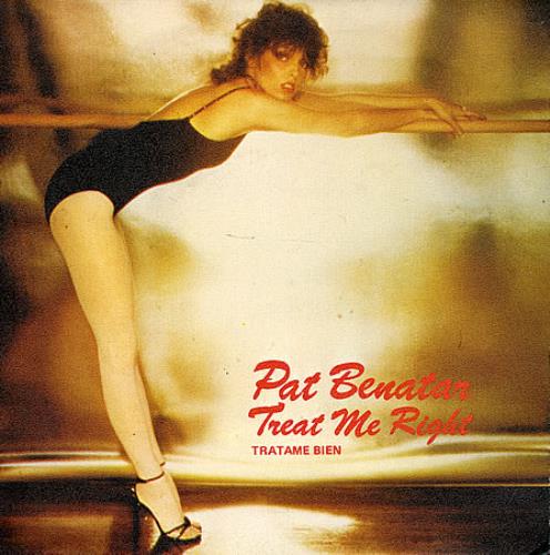 Pat Benatar 80s Pat Benatar Treat Me Right Dutch 7" Vinyl Single (7