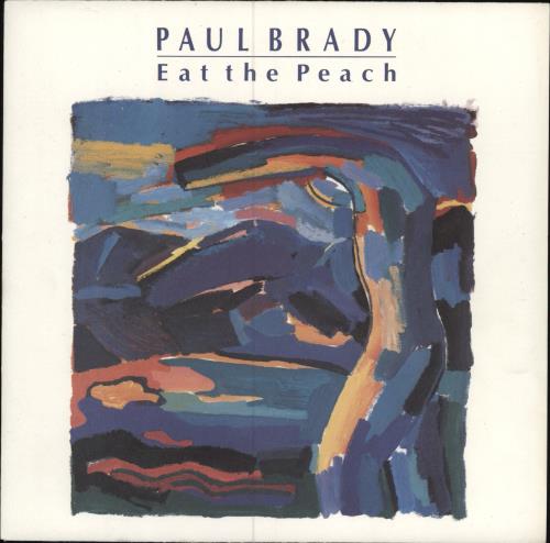 Paul Brady Eat The Peach 7" vinyl single (7 inch record / 45) UK PAB07EA780543