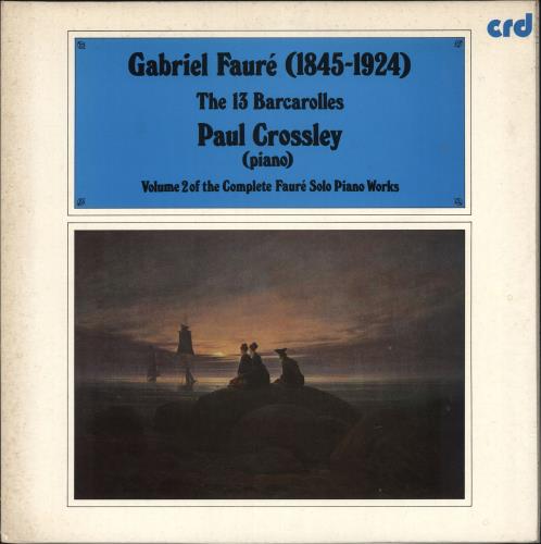 Paul Crossley Gabriel Faur�: The 13 Barcarolles vinyl LP album (LP record) UK 0VULPGA736747