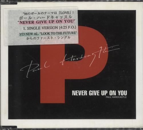Paul Hardcastle Never Give Up On You CD single (CD5 / 5") Japanese PHAC5NE122879