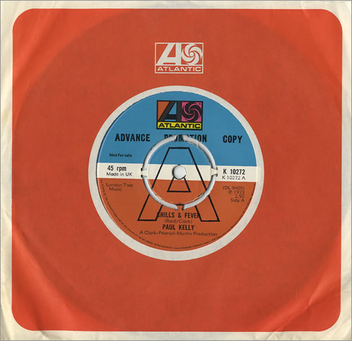 Paul Kelly Chills & Fever 7" vinyl single (7 inch record / 45) UK 6PK07CH486960