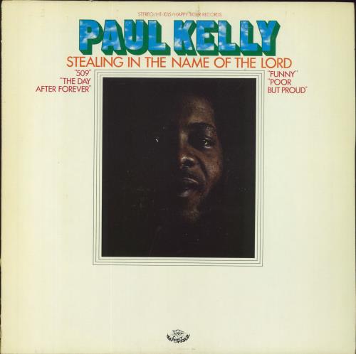 Paul Kelly Stealing In The Name Of The Lord vinyl LP album (LP record) US 6PKLPST804889