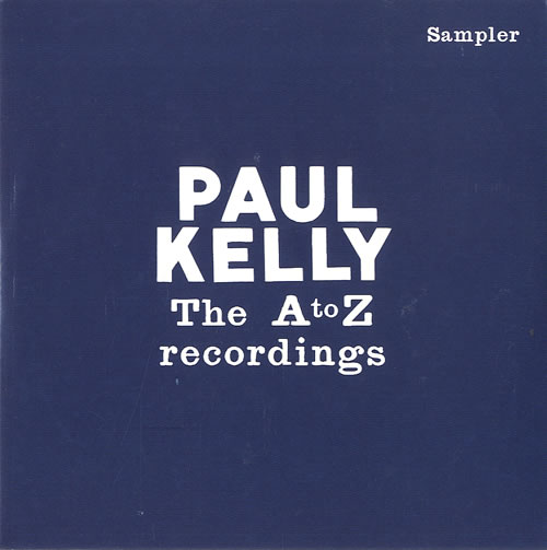 Paul Kelly The A to Z Recordings - Sampler CD album (CDLP) US 6PKCDTH559946