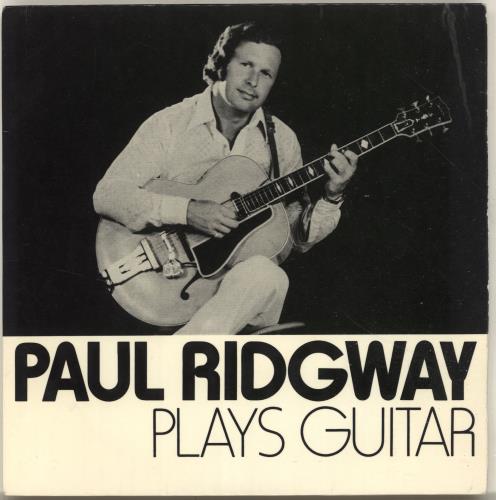 Paul Ridgway Plays Guitar - Autographed 7" vinyl single (7 inch record / 45) UK PUW07PL376951
