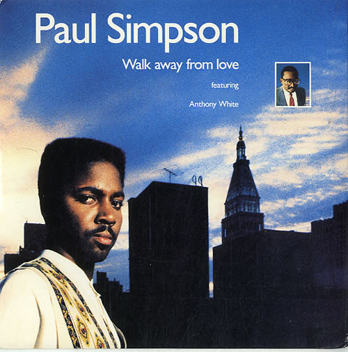 Paul Simpson Walk Away From Love 7" vinyl single (7 inch record / 45) UK P6-07WA624515