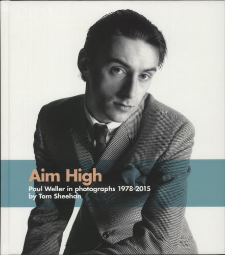 Paul Weller Aim High: Paul Weller In Photographs 1978-2015 book UK WELBKAI879045