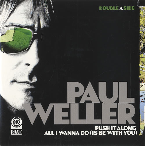 Paul Weller All I Wanna Do (Is Be With You)/Push It Along 2 CD album set (Double CD) UK WEL2CAL452714