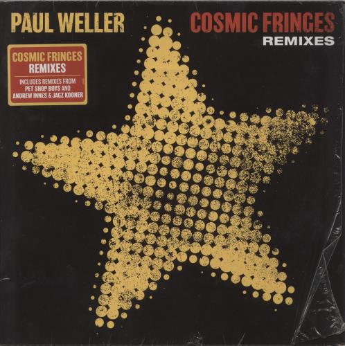 Paul Weller Cosmic Fringes - Remixes - Stickered 12" vinyl single (12 inch record / Maxi-single) UK WEL12CO785757